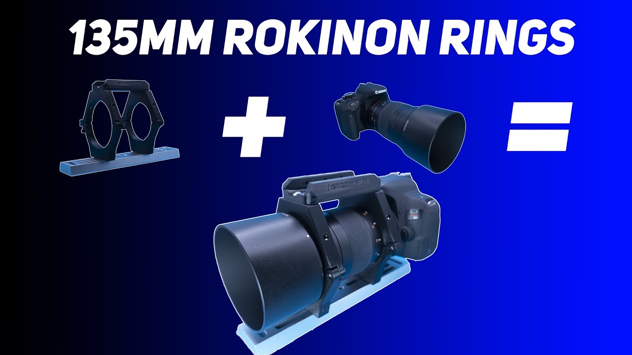 Astrodymium Rings for the Rokinon 135mm Lens